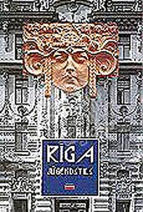 Riga - Art Nouveau. Images and Details: Tradition in Riga Architecture