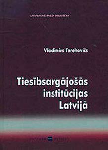 Tiesibsargajošās institucijas Latvija