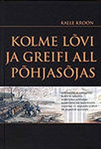 Kolme lõvi ja greifi all Põhjasõjas