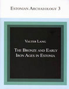 The Bronze and Early Iron Ages in Estonia