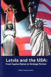 Latvia and the USA: from captive nation to strategic partner