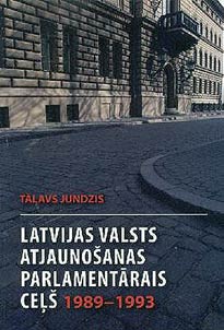 Latvijas valsts atjaunošanas parlamentārais ceļš 1989-1993