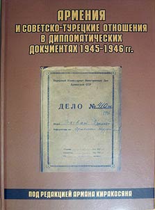 Armenii︠a︡ i sovetsko-turet︠s︡kie otnoshenii︠a︡ v diplomaticheskikh dokumentakh 1945-1946 gg.