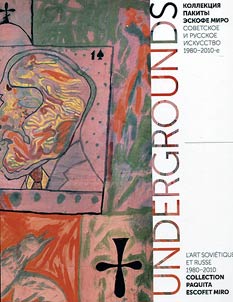 L'art sovietique et russie 1980-2010: collection Paquita Escofet Miro