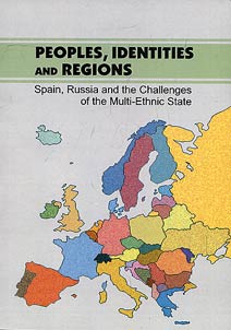 Peoples, identities and regions. Spain, Russia and the challenges of the multi-ethnic state
