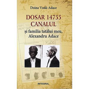 Dosar 14755. Canalul şi familia mea, Alexandru Adace