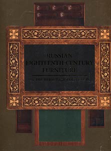 Russian eighteenth-century furniture of the Hermitage collection