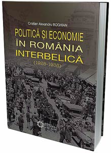 POLITICĂ ŞI ECONOMIE ÎN ROMÂNIA INTERBELICĂ (1928-1938)