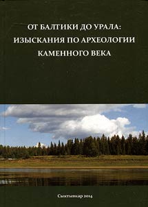 From the Baltic to Urals: essays on the Stone Age archaeology