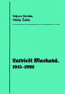 Latviesi Maskava 1915-1922
