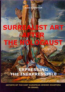 Surrealism after the Holocaust: the art of expressing the inexpressible