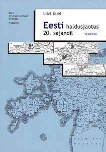 Administrative Division of Estonia in the XXth Century