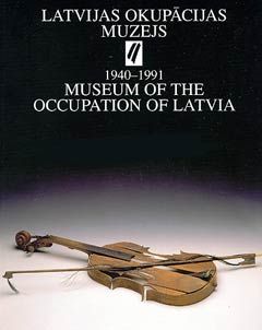 Museum of the Occupation of Latvia 1940-1991