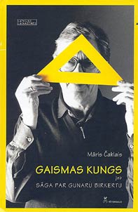 Gaismas kungs jeb saga par Gunaru Birkertu