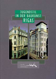 The Art Nouveau Architecture of Riga