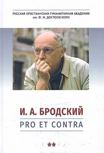 I.A. Brodskiĭ: pro et contra. Antologii︠a︡