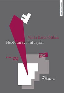 Neofuturzy i futuryści