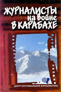 Journalists at the War in Karabakh