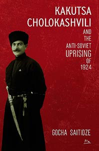 Kakutsa Cholokashvili and anti-soviet uprising of 1924