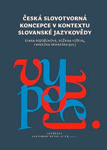 Česká slovotvorná koncepce v kontextu slovanské jazykovědy