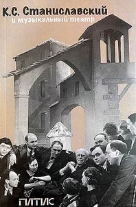 K.S. Stanislavsky and the musical theatre