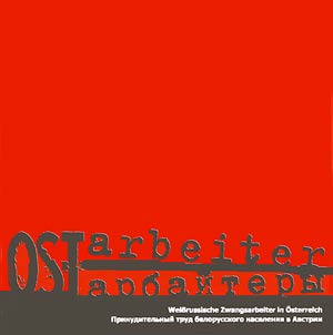 'Ostarbeiter'='Ostarbaĭtery'