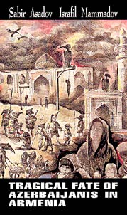 Tragical Fate of Azerbaijanis in Armenia