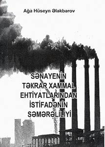Sanayenin takrar xammal ehtiyatlarindan istifadanin samaraliliyi