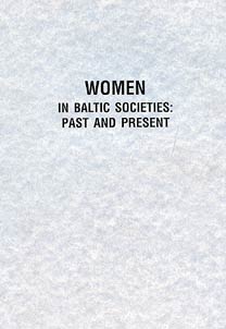 Women in Baltic societies: past and present