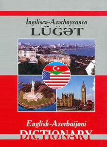 Ingilisca-Azarbaycanca lugat: lugata taxminan 130000 soz, soz birlasmasi va cumla daxil edilmisdir