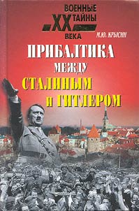 Pribaltika mez︠h︡du Stalinym i Gitlerom