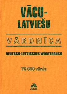 Vacu-latviesu vardnica / Deutsch-lettisches Worterbuch
