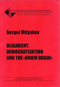 Oligarchy, Democratization, and the "Brain Drain"