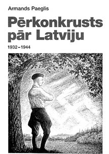 Pērkonkrusts pār Latviju. 1932-1944