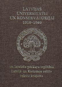 Lavijas universitātei un konservātorijas 1919-1940 un latviesu pēckara izglībai Latvijā un Rietumos veltīts rakstu krājums