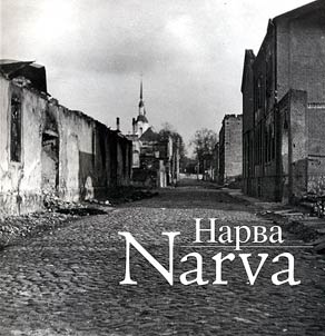 Narva. Muutes tuleviku mineviku