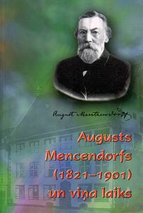 Augusts Mentzendorff (1891-1901) un viņa laiks