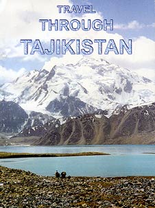 Travel through Tajikistan (New Edition)