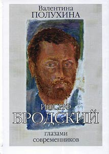 Joseph Brodsky Through the Eyes of His Contemporaries