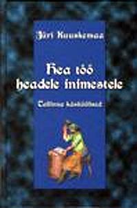 Hea töö headele inimestele